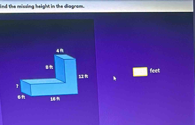 ind the missing height in the diagram.
□ feet