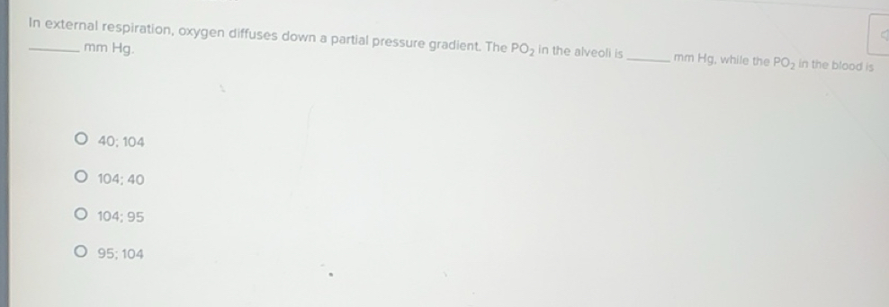 Solved: In external respiration, oxygen diffuses down a partial ...