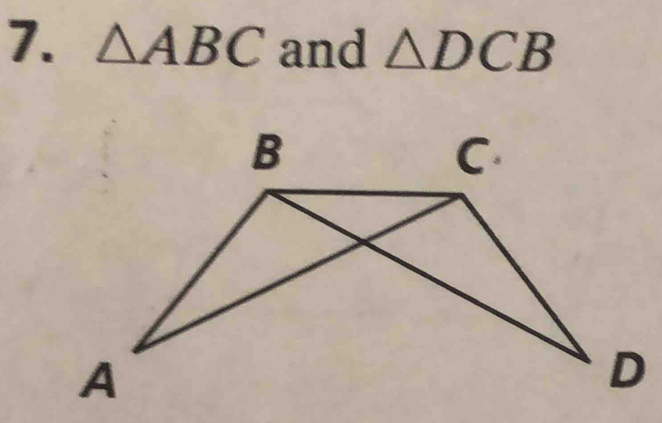 △ ABC and △ DCB