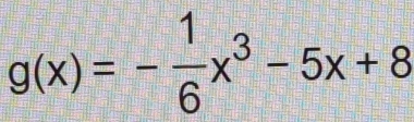 g(x)=- 1/6 x^3-5x+8