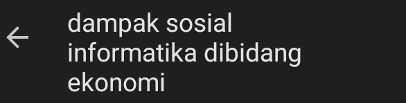 dampak sosial 
informatika dibidang 
ekonomi