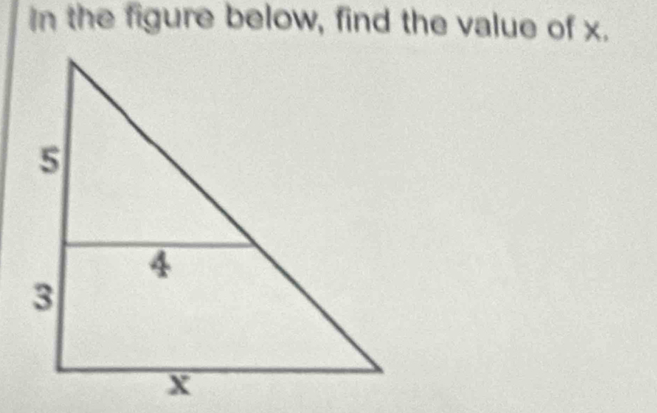 In the figure below, find the value of x.