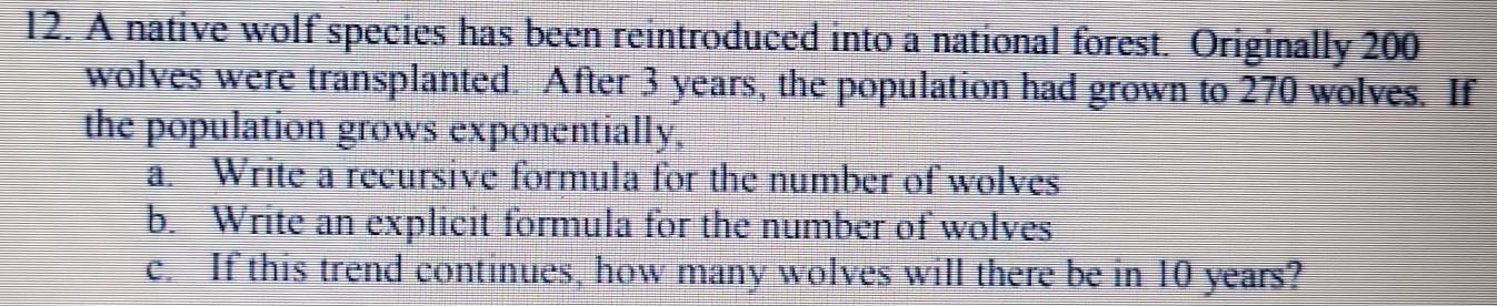 Solved: A native wolf species has been reintroduced into a national ...