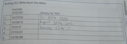 Activity 3.2. Write down the dates. 
Example: