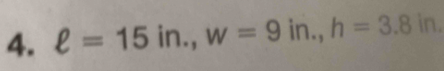 ell =15in., w=9in., h=3.8in.