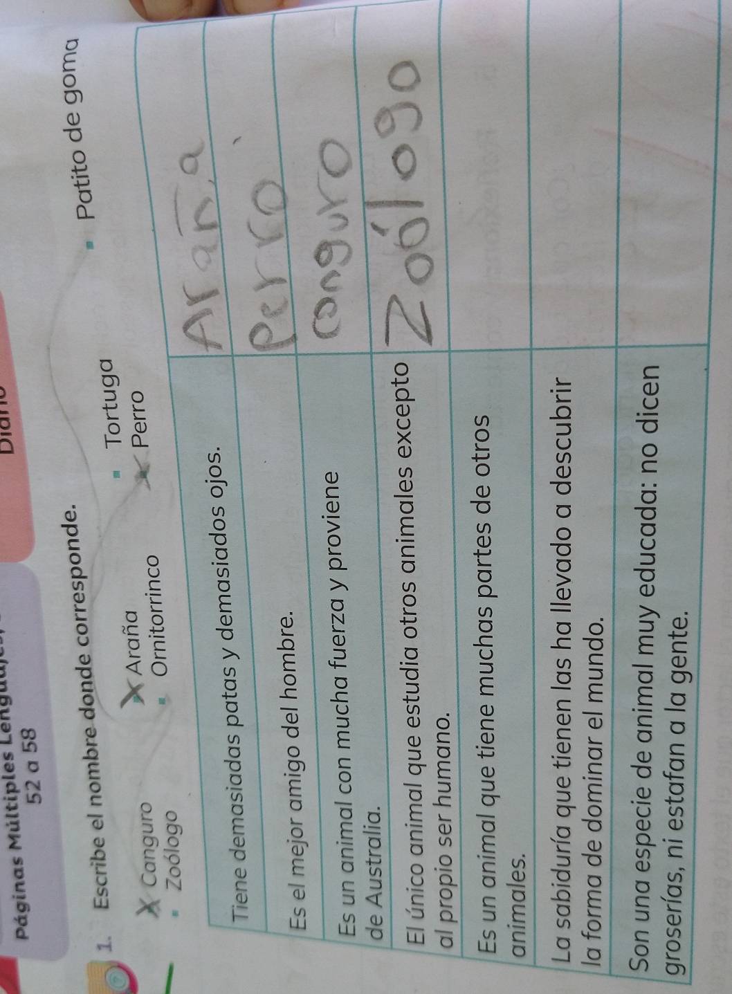 Páginas Múltiples Lenguu 
Dianc
52 a 58
1. Escribe el nombre donde corresponde. 
Patito de goma 
uga 
l 
S 
g