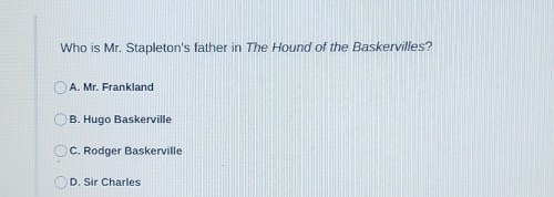 Solved: Who is Mr. Stapleton's father in The Hound of the Baskervilles ...