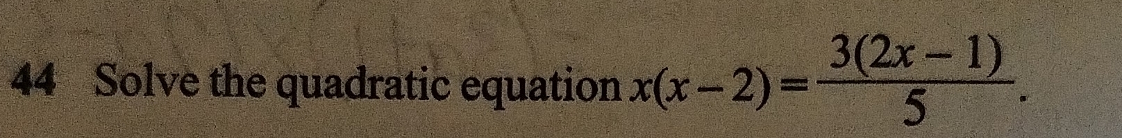 Solve the quadratic equation x(x-2)= (3(2x-1))/5 .