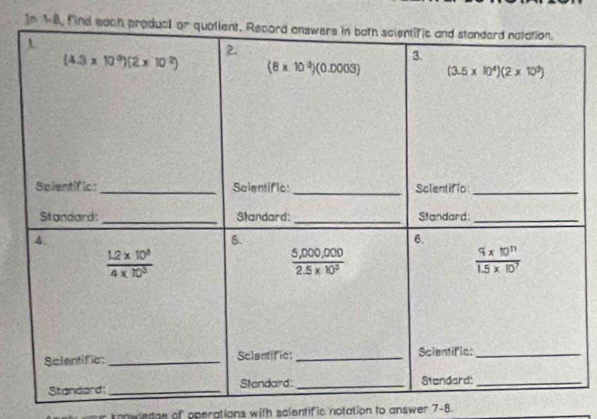 In 18, find 
knowiedee of operations with scientific notation to answer 7-8.