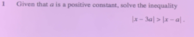 Given that a is a positive constant, solve the inequality
|x-3a|>|x-a|.