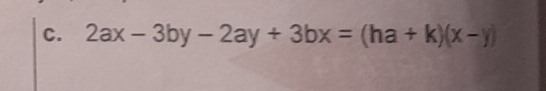 2ax-3by-2ay+3bx=(ha+k)(x-y)