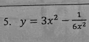 y=3x^2- 1/6x^2 