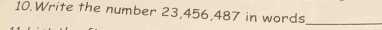 Write the number 23, 456, 487 in words_