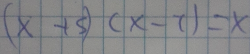 (x+5)(x-7)=x