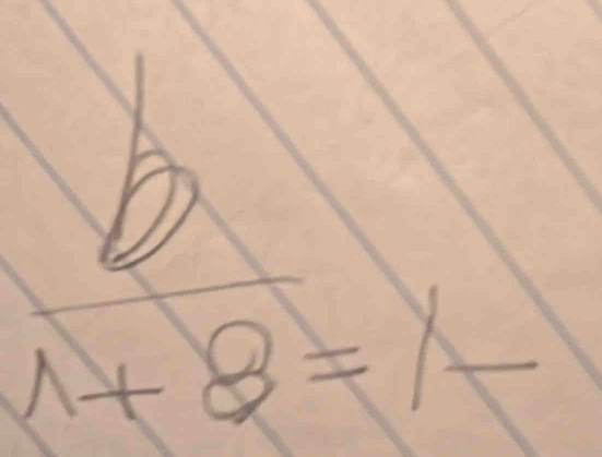  b/n+8 =1-