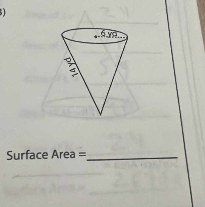 ) 
Surface Area =_