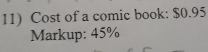 Cost of a comic book: $0.95
Markup: 45%