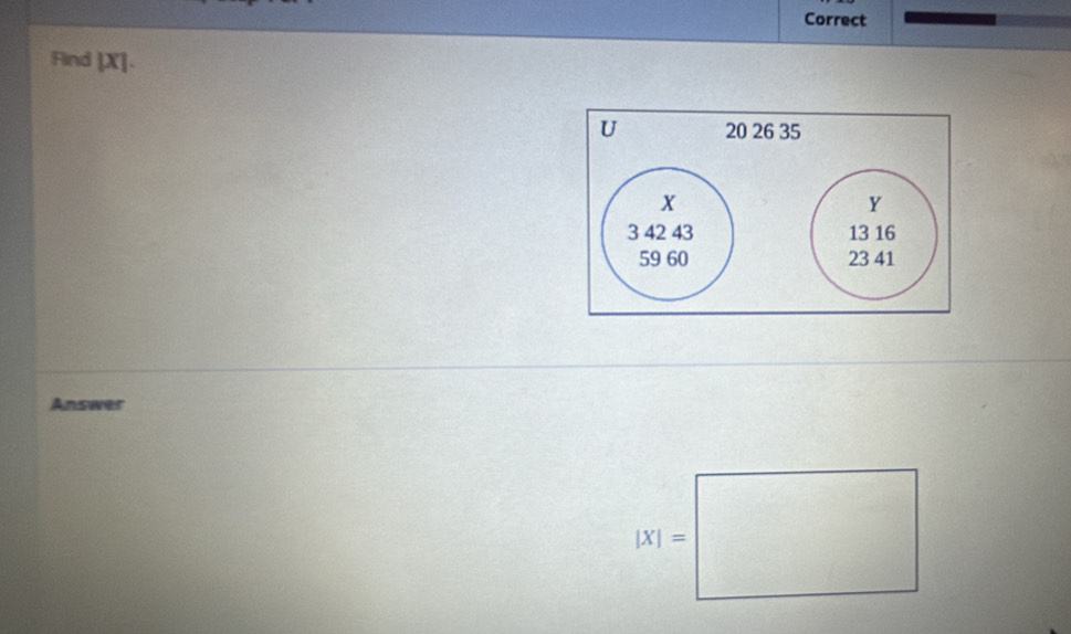 Correct 
Find [X]. 
Answer
|x|=□