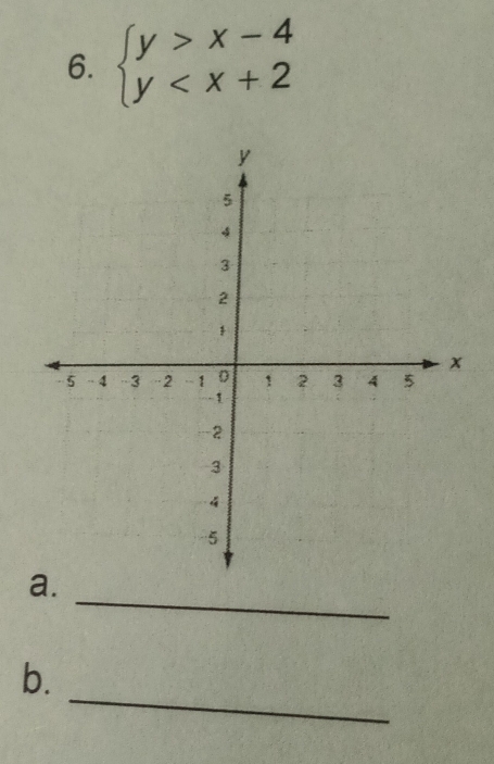 beginarrayl y>x-4 y
_ 
_ 
b.