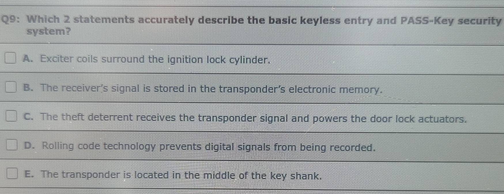 Solved: Which 2 statements accurately describe the basic keyless entry ...