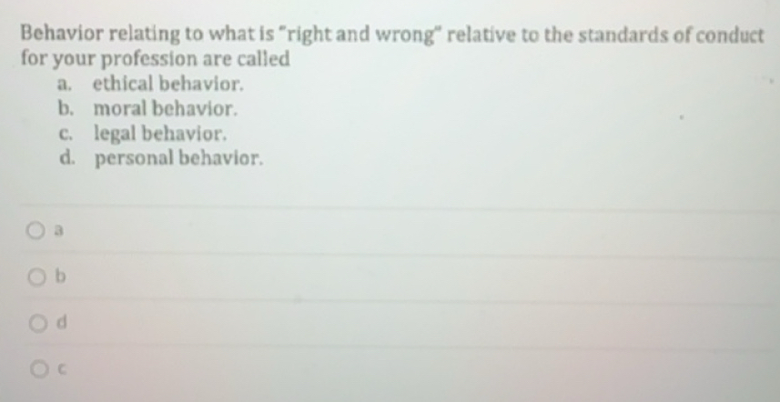 Solved: Behavior relating to what is 