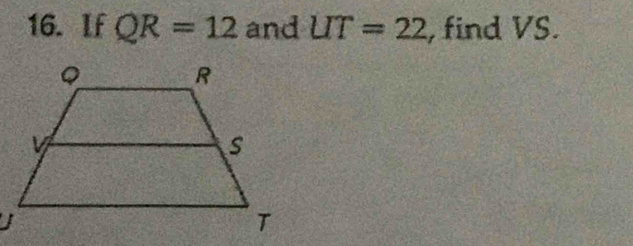 If QR=12 and UT=22 , find VS.