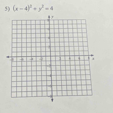 (x-4)^2+y^2=4