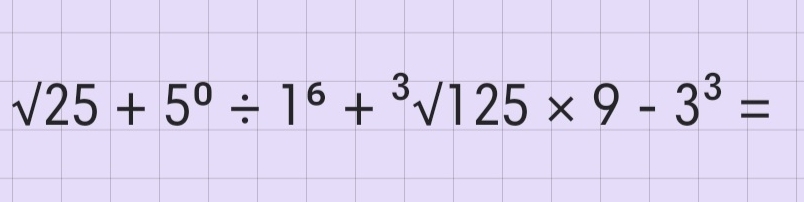 sqrt(25+5^0/ 1^6+^3)surd 125* 9-3^3=