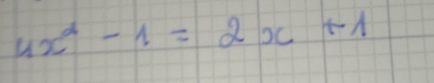 4x^2-1=2x+1