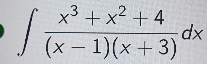 ∈t  (x^3+x^2+4)/(x-1)(x+3) dx