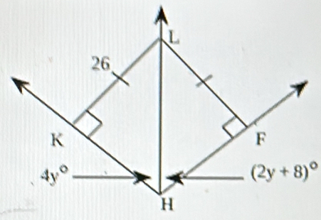 L
26,
K
F
4y°
(2y+8)^circ 
H