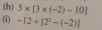 5* [3* (-2)-10]
(i) -12/ [2^2-(-2)]