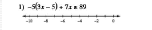 -5(3x-5)+7x≥ 89