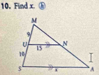 10, Find x. h