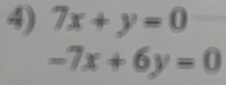 7x+y=0
-7x+6y=0