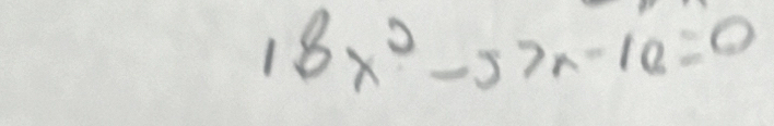 18x^2-57x-10=0