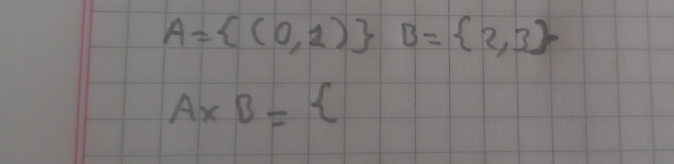 A= (0,1) B= 2,3
A* B=