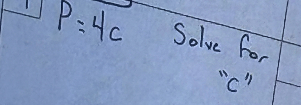 P=4c
Solve for
''C'prime