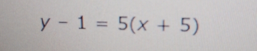 y-1=5(x+5)