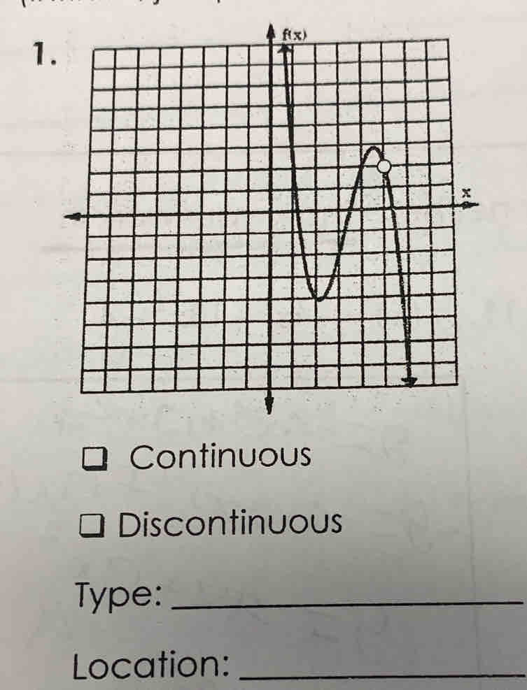 Continuous
Discontinuous
Type:_
Location:_