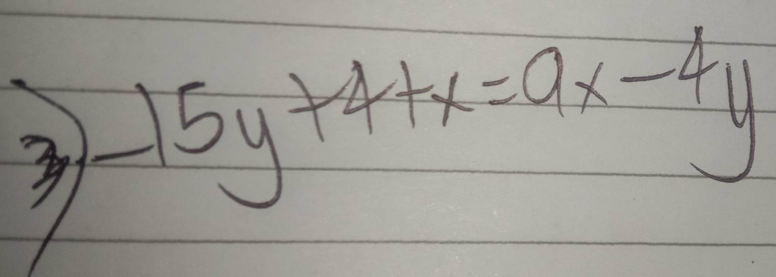 -15y+4+x=9x-4y