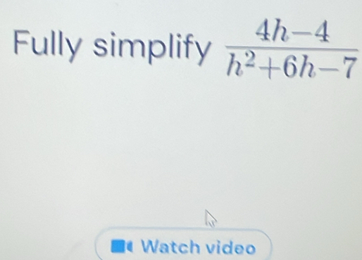 Fully simplify
a Watch video