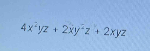 4x^2yz+2xy^2z+2xyz