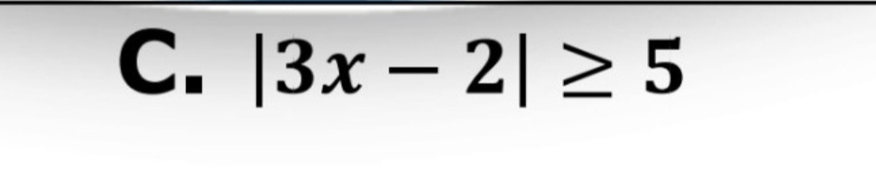 |3x-2|≥ 5