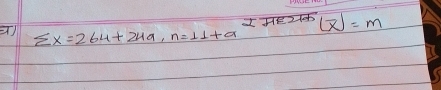 boxed overline x=m
) sumlimits x=264+24a, n=11+a