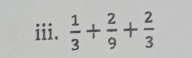  1/3 + 2/9 + 2/3 