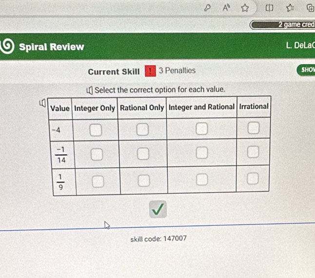 A°
2 game cred
Spiral Review L. DeLa
Current Skill 1  3 Penalties SHO
Select the correct option for each value.
skill code: 147007