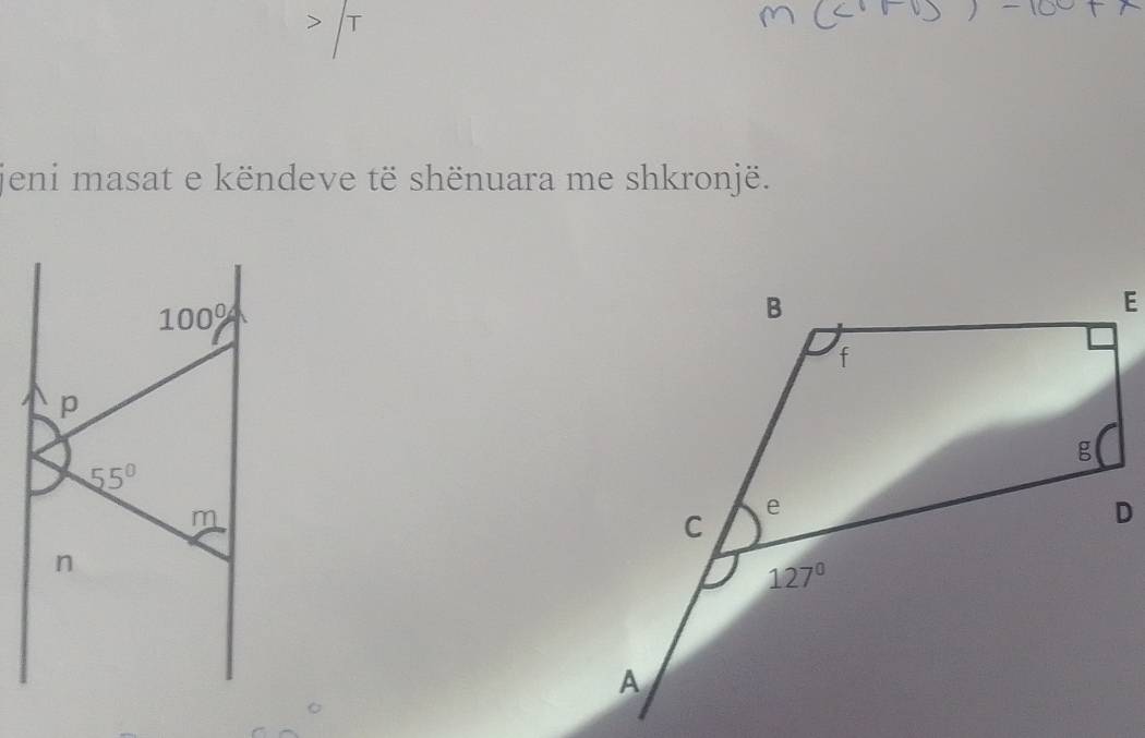 jeni masat e këndeve të shënuara me shkronjë.