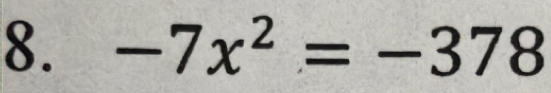 -7x^2=-378