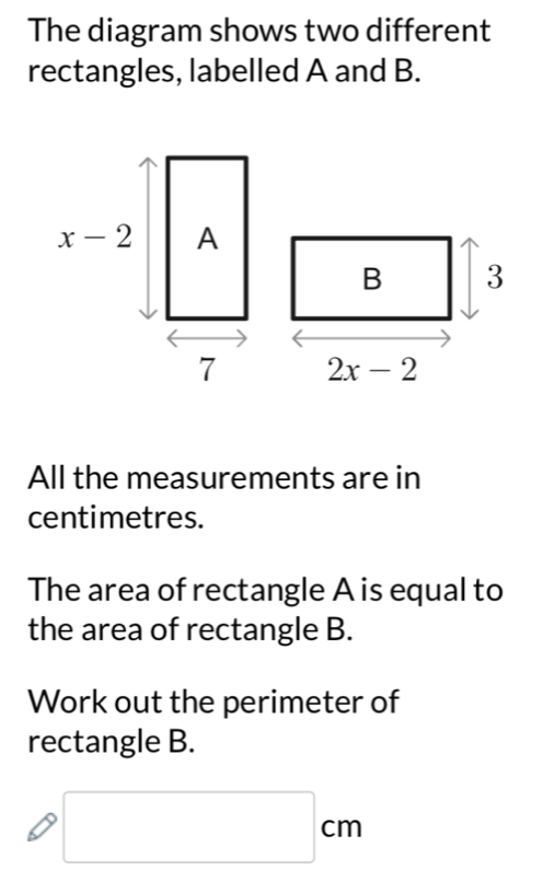 Solved: The diagram shows two different rectangles, labelled A and B ...